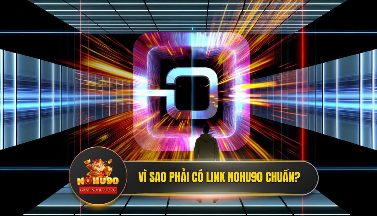 Case Study: Bài Học Xương Máu Từ Việc Truy Cập Sai "Link Vào NOHU90"